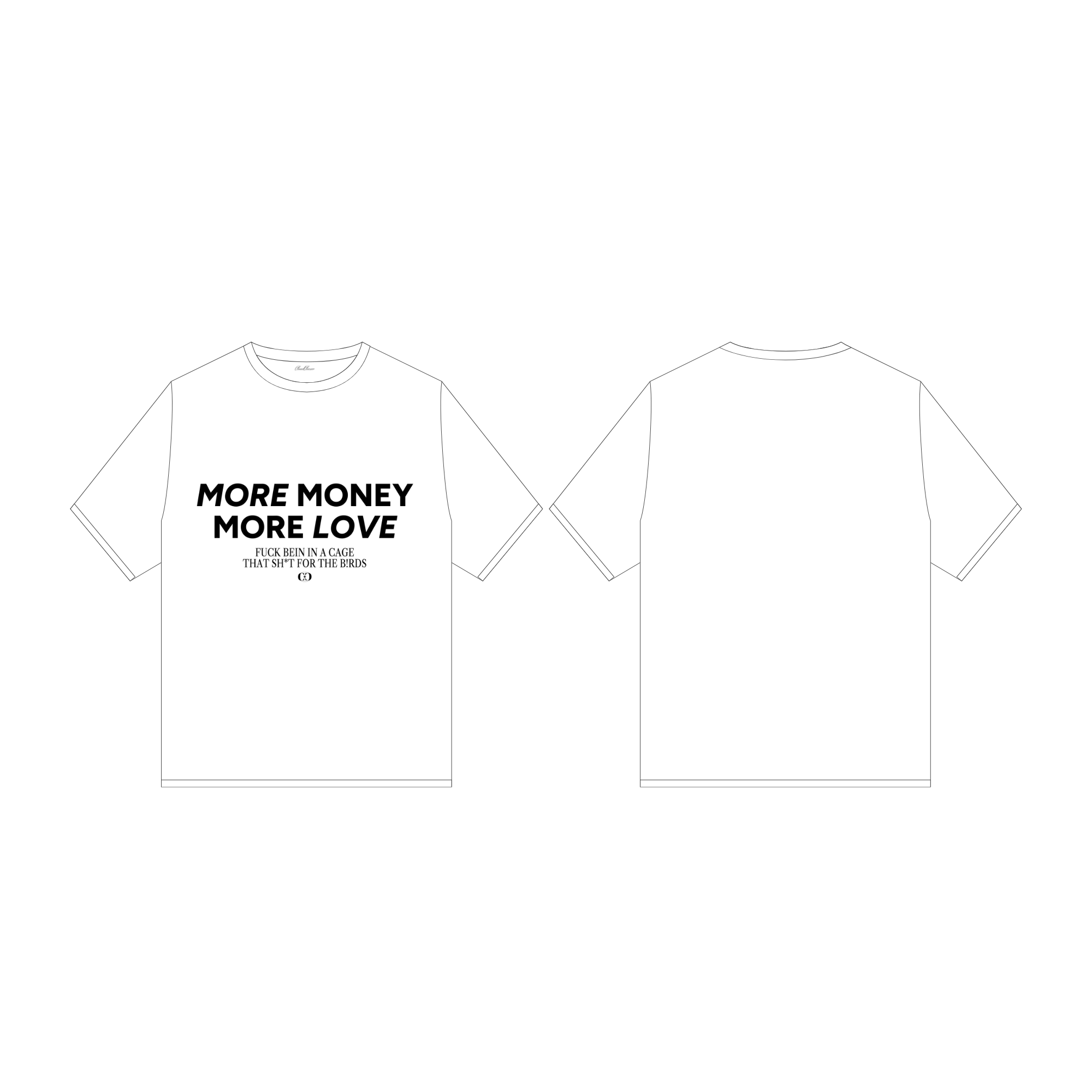 MORE MONEY MORE LOVE TEE